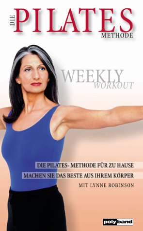 Die Pilates Methode - Weekly Workout [VHS]