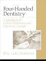 Four-Handed Dentistry: a Handbook of Clinical Application and Ergonomic Concepts