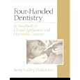 Four-Handed Dentistry: A Handbook of Clinical Application and Ergonomic Concepts by Betty Ladley Finkbeiner