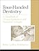 Four-Handed Dentistry: A Handbook of Clinical Application and Ergonomic Concepts