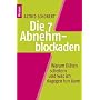Die 7 Abnehmblockaden erkennen und �berwinden: War&hellip von Astrid Schobert