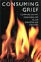 Consuming Grief: Compassionate Cannibalism in an Amazonian Society