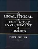The Legal, Ethical and Regulatory Environment of Business