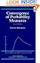 Convergence of Probability Measures (Wiley Series in Probability and Statistics)