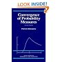 Convergence of Probability Measures (Wiley Series in Probability and Statistics)