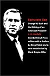 Fortunate Son: George W. Bush and the Making of an American President