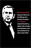 Fortunate Son: George W. Bush and the Making of an American President