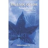 the logic of love finding faith through the heart mind connection