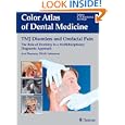 TMJ Disorders and Orofacial Pain: The Role of Dentistry in a Multidisciplinary Diagnostic Approach... by Axel Bumann, Ulrich Lotzmann, and James Mah