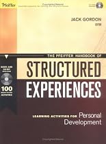 The Pfeiffer Handbook of Structured Experiences: Learning Activities for Personal Development