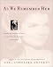 As We Remember Her: Jacqueline Kennedy Onassis in the Words of Her Family and Friends