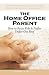Book The Home Office Parent: Raising Kids and Profits Under One Roof