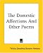The Domestic Affections And Other Poems