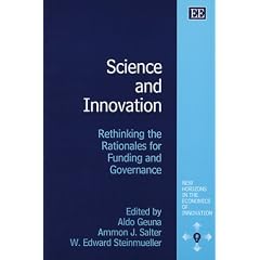 Science and Innovation: Rethinking the Rationales for Funding and Governance (New Horizons in the Economics of Innovation Series)