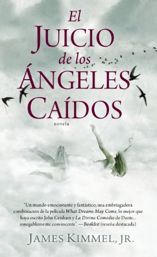 El Juicio de los ángeles caídos (Spanish Edition), by James Kimmel El Juicio de los ángeles caídos (Spanish Edition), by James Kimmel