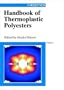 Handbook of Thermoplastic Polyesters, Homopolymers, Copolymers, Blends and Composites