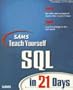 Teach Yourself SQL in 21 Days (Sams Teach Yourself)