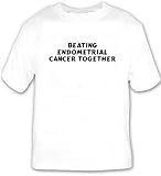 Beating Endometrial Cancer Together T-shirt Large White