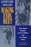  : Making Ends Meet: How Single Mothers Survive Welfare and Low-Wage Work