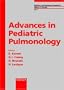 Advances in Pediatric Pulmonology (Pediatric and Adolescent Medicine)