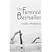 The Feminist Bestseller: From Sex and the Single Girl to Sex and the City