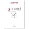 ChiRunning: Die sanfte Revolution der Laufschule