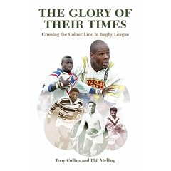 The Glory of Their Times: Crossing the Colour Line in Rugby League