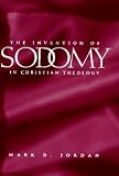 The Invention of Sodomy in Christian Theology
