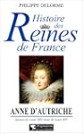 Anne d'autriche  epouse de louis XIII...