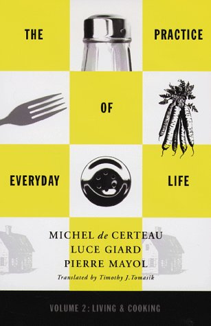 The Practice of Everyday Life: Vol. 2