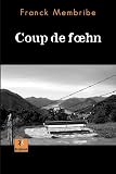 Coup de Foehn par Membribe