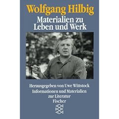 Wolfgang Hilbig, Materialien zu Leben und Werk