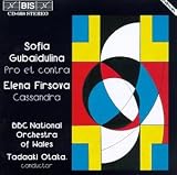 Music : Sofia Gubaidulina/Elena Firsova/Pro Et Contra/Cassandra, Op.60