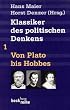 Klassiker des politischen Denkens 01. Von Plato bis Hobbes.