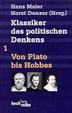 Klassiker des politischen Denkens 01. Von Plato bis Hobbes - Hans Maier