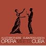 Opera Meets Cuba