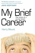 My Brief Career: The Trials of a Young Lawyer