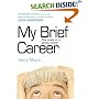My Brief Career: The Trials of a Young Lawyer
