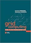Grid Computing For Electromagnetics (Artech House Electromagnetic Analysis)
