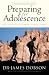 Preparing For Adolescence: How to Survive the Coming Years of Change