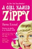 A Girl Named Zippy: Growing Up Small in Mooreland Indiana (Today Show Book Club #3)