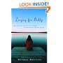Longing for Daddy: Healing from the Pain of an Absent or Emotionally Distant Father