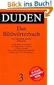 Der Duden, 12 Bde., Bd.3, Duden Bildw�rterbuch der deutschen Sprache: 3 - Das Bildwo>Rterbuch