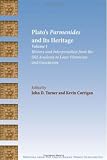 Plato's Parmenides and Its Heritage: Volume I: History and Interpretation from the Old Academy to Later Platonism and Gnosticism (Society of Biblical ... from the Greco-Roman World Supplements)