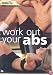 Work Out Your Abs