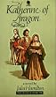 Katherine of Aragon (Six Wives of Henry VIII Series)