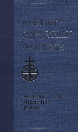 55. St. Irenaeus of Lyons: Against the Heresies Book 1(Ancient Christian Writers) under Apologetics in The Books Store