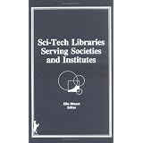 Sci-Tech Libraries Serving Societies and Institutions