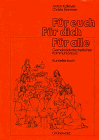 Fuer euch. Fuer dich. Fuer alle. Kursleiterbuch. Gemeindekatechetischer Kommunionkurs Kemmer