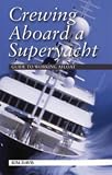 Crewing Aboard A Superyacht